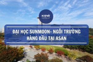 Trường Đại Học Sunmoon- Ngôi Trường Hàng Đàu Tại Asan