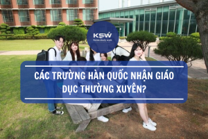 Các Trường Hàn Quốc Nhận Giáo Dục Thường Xuyên