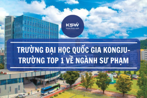 Trường Đại Học Quốc Gia Kongju Trường Top 1 Về Ngành Sư Phạm