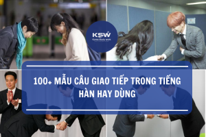 100+ mâuc câu giao tiếp trong tiếng Hàn hay dùng